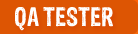 QA TESTER
